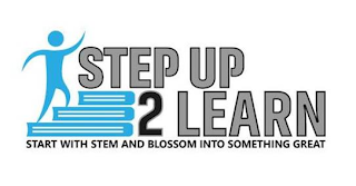 STEP UP 2 LEARN START WITH STEM AND BLOSSOM INTO SOMETHING GREAT logo