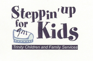 STEPPIN' UP FOR KIDS TRINITY CHILDREN AND FAMILY SERVICES logo