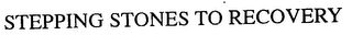 STEPPING STONES TO RECOVERY logo