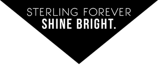 STERLING FOREVER SHINE BRIGHT. logo