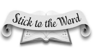 STICK TO THE WORD logo