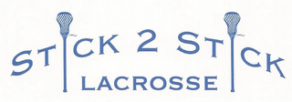 STICK2STICK LACROSSE