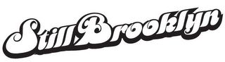 STILL BROOKLYN logo