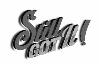 STILL GOT IT! logo