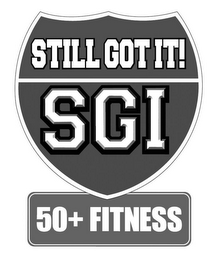 STILL GOT IT! SGI 50+ FITNESS logo