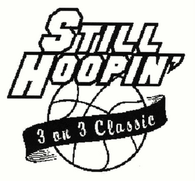 STILL HOOPIN' 3 ON 3 CLASSIC logo