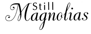 STILL MAGNOLIAS logo