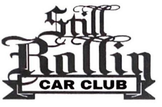 STILL ROLLIN CAR CLUB logo