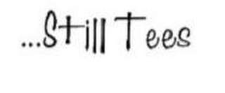 ...STILL TEES logo