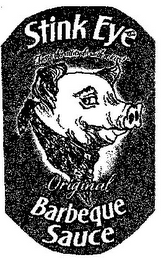 STINK EYE TASTE THE ATTITUDE WITH A KISS! ORIGINAL BARBEQUE SAUCE logo