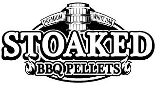STOAKED PREMIUM WHITE OAK BBQ PELLETS logo