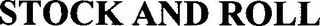 STOCK AND ROLL logo