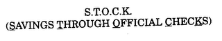 S.T.O.C.K. (SAVINGS THROUGH OFFICIAL CHECKS) logo