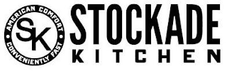 STOCKADE KITCHEN SK ·AMERICAN COMFORT· CONVENIENTLY FAST logo