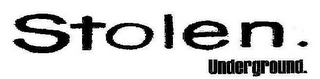 STOLEN. UNDERGROUND. logo