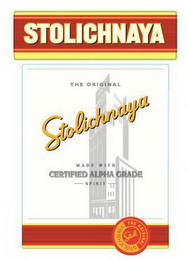 STOLICHNAYA THE ORIGINAL STOLICHNAYA MADE WITH CERTIFIED ALPHA GRADE SPIRIT STOLICHNAYA STOLI THE ORIGINAL logo