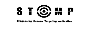 STOMP DIAGNOSING DISEASE. TARGETING MEDICATION. logo