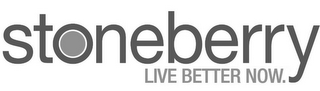 STONEBERRY LIVE BETTER NOW. logo