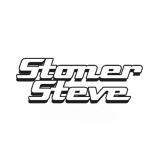 STONER STEVE