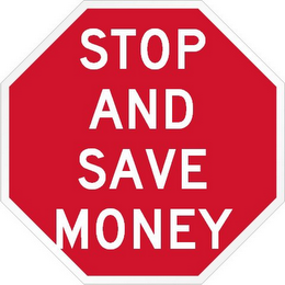 STOP AND SAVE MONEY logo