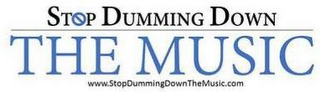 STOP DUMMING DOWN THE MUSIC logo