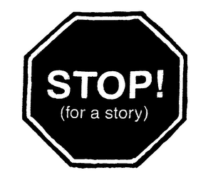 STOP! (FOR A STORY) logo
