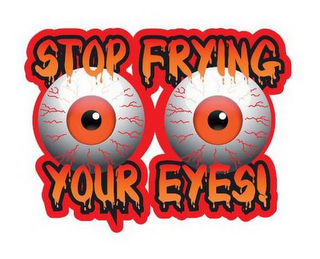 STOP FRYING YOUR EYES logo