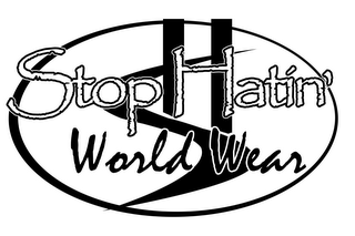STOP HATIN' WORLD WEAR logo