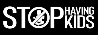 STOP HAVING KIDS logo