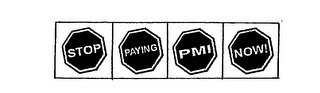 STOP PAYING PMI NOW logo