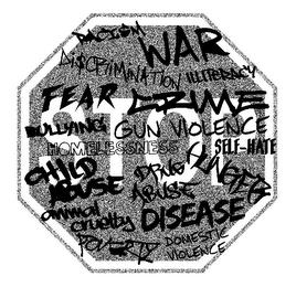 STOP RACISM WAR DISCRIMINATION ILLITERACY FEAR CRIME BULLYING GUN VIOLENCE SELF-HATE HOMELESSNESS CHILD ABUSE HUNGER DRUG ABUSE DISEASE POVERTY ANIMAL CRUELTY DOMESTIC VIOLENCE logo