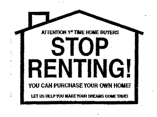 STOP RENTING! ATTENTION 1ST TIME HOME BUYERS YOU CAN PURCHASE YOUR OWN HOME! LET US HELP YOU MAKE YOUR DREAMS COME TRUE! logo
