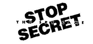STOP SECRET THE SPY GAME logo