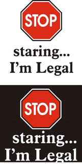 STOP STARING... I'M LEGAL logo