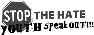 STOP THE HATE YOUTH SPEAK OUT!!! logo