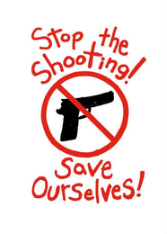 STOP THE SHOOTING! SAVE OURSELVES! logo