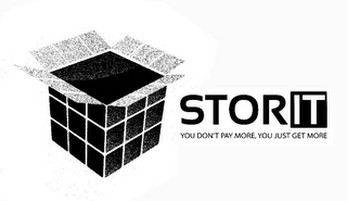STOR IT YOU DON'T PAY MORE, YOU JUST GET MORE logo