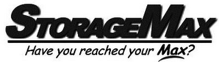 STORAGEMAX HAVE YOU REACHED YOUR MAX? logo