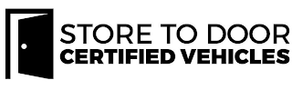 STORE TO DOOR CERTIFIED VEHICLES logo