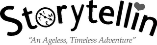 STORYTELLIN TIME "AN AGELESS TIMELESS ADVENTURE" logo