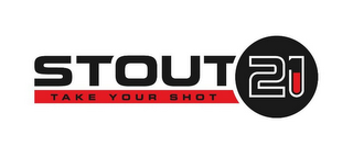 STOUT 21 TAKE YOUR SHOT logo