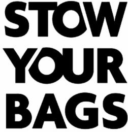 STOW YOUR BAGS logo