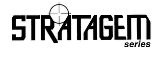 STRATAGEM SERIES