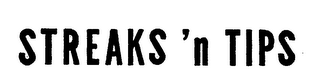 STREAKS 'N TIPS logo