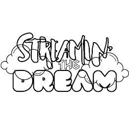 STREAMIN' THE DREAM logo