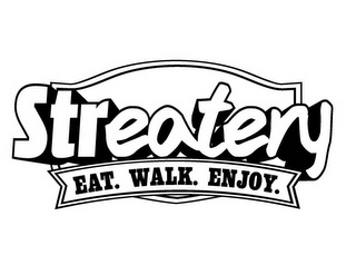 STREATERY EAT. WALK. ENJOY logo