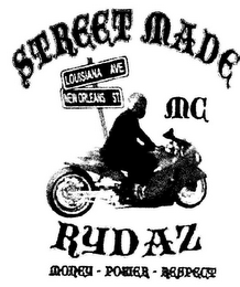 STREET MADE LOUISIANA AVE NEW ORLEANS ST MC RYDAZ MONEY - POWER - RESPECT logo