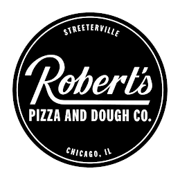 STREETERVILLE ROBERT'S PIZZA AND DOUGH CO. CHICAGO, IL logo