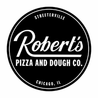 STREETERVILLE ROBERT'S PIZZA AND DOUGH CO. CHICAGO, IL logo