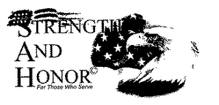 STRENGTH AND HONOR FOR THOSE WHO SERVE logo